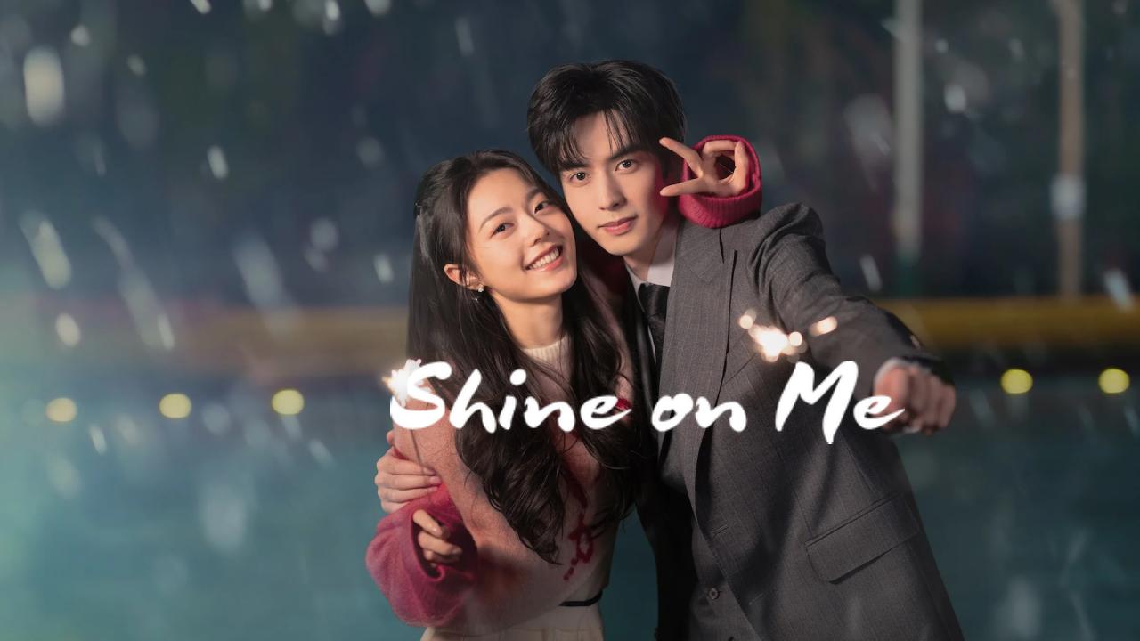 مسلسل Shine on Me الحلقة 36 السادسة والثلاثون والاخيرة مترجمة