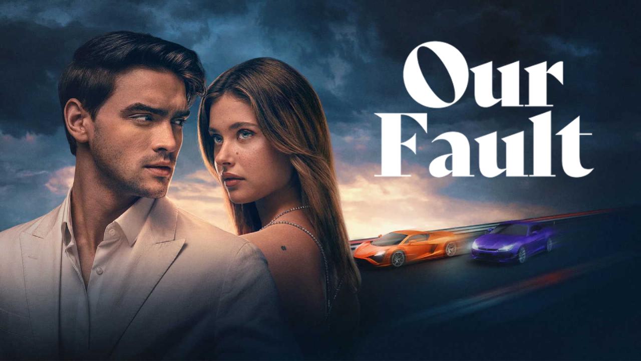 فيلم Our Fault 2025 مترجم