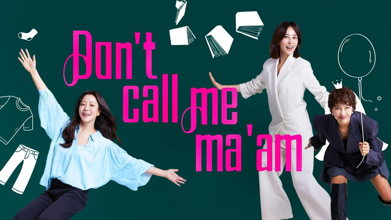 مسلسل Don’t Call Me Ma’am الحلقة 12 الثانية عشر والاخيرة مترجمة