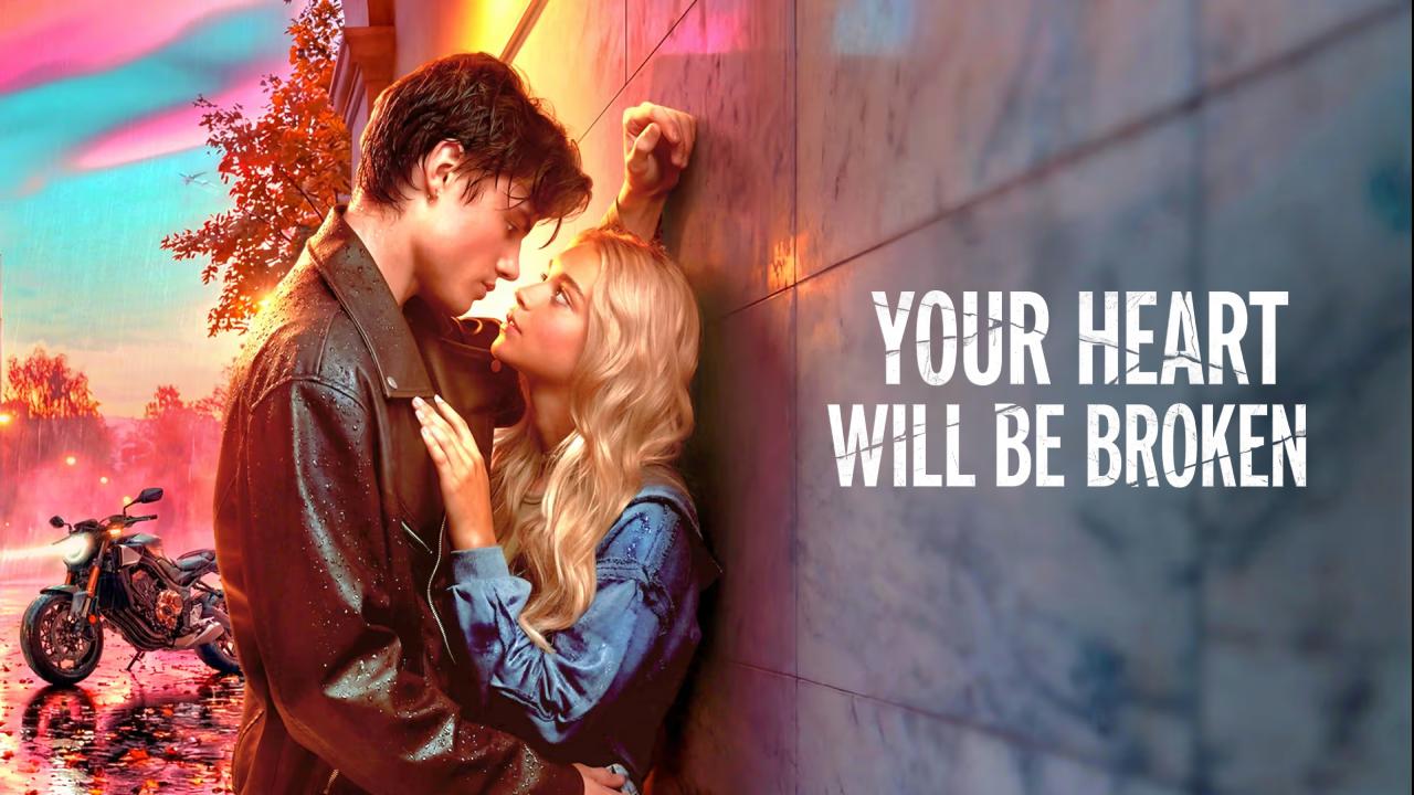 فيلم Your Heart Will Be Broken 2026 مترجم