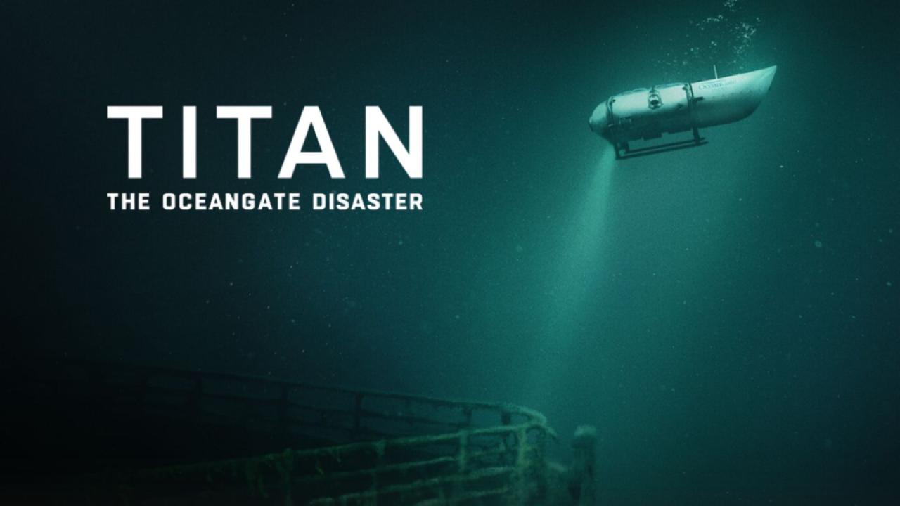فيلم Titan The OceanGate Disaster 2025 مترجم