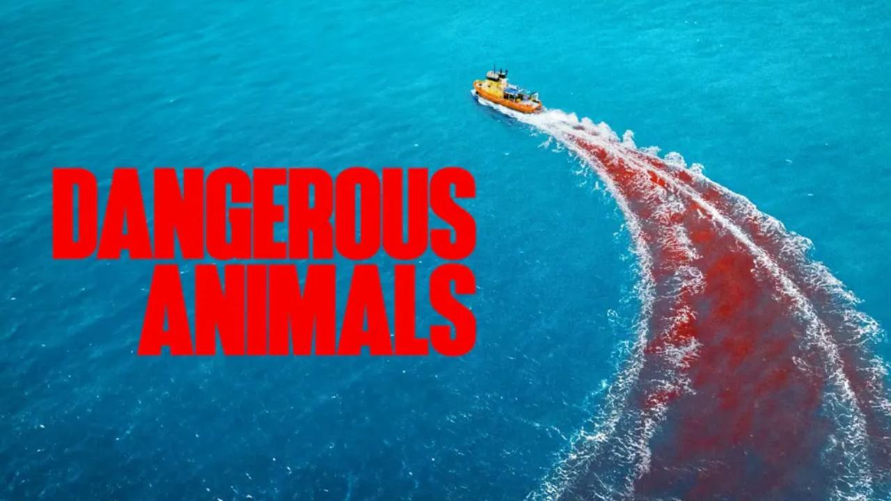 فيلم Dangerous Animals 2025 مترجم