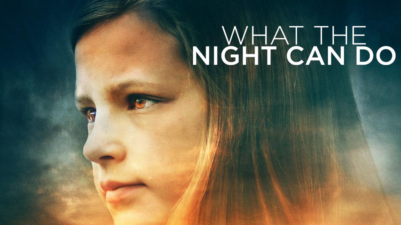 فيلم What the Night Can Do 2020 مترجم