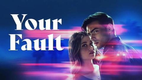 فيلم Your Fault 2 2024 مترجم