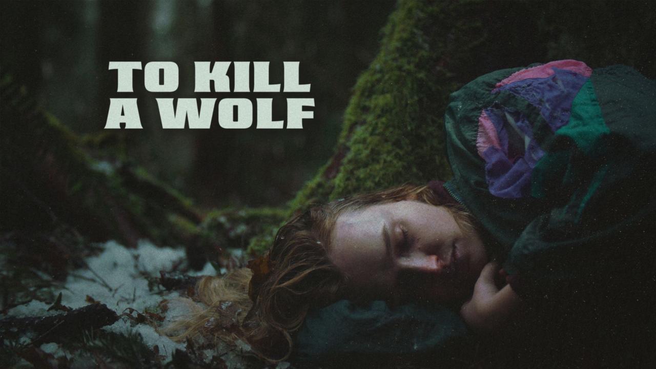 فيلم To Kill a Wolf 2024 مترجم