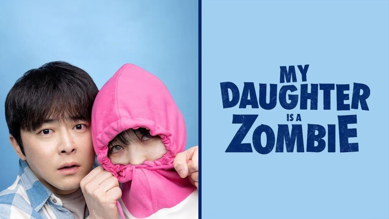 فيلم My Daughter Is a Zombie 2025 مترجم