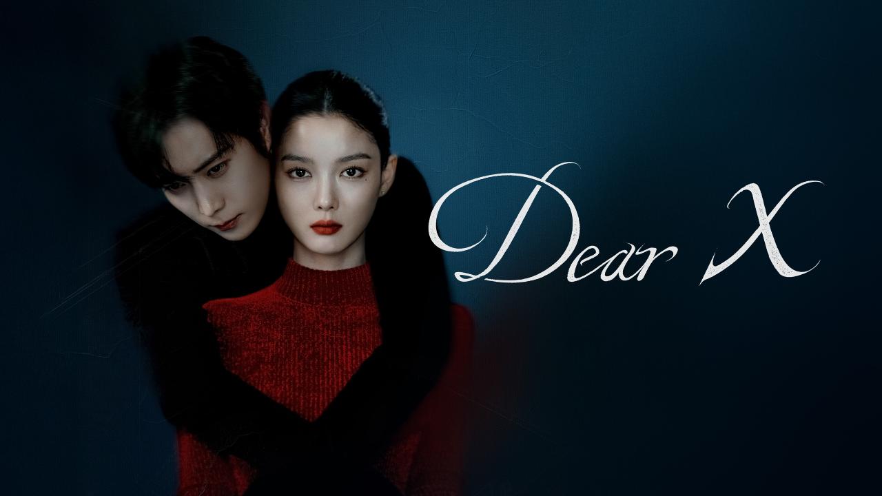 مسلسل Dear X الحلقة 12 الثانية عشر والاخيرة مترجمة
